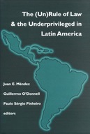 (Un)Rule Of Law and the Underprivileged In Latin
