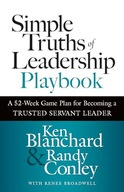 Simple Truths of Leadership Playbook: A 52-Week Game Plan for Becoming a