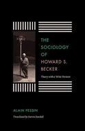 The Sociology of Howard S. Becker: Theory with a