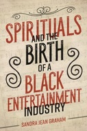 Spirituals and the Birth of a Black Entertainment