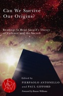Can We Survive Our Origins?: Readings in Rene