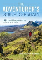 The Adventurer s Guide to Britain: 150 incredible