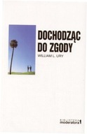 Dochodząc do zgody William L.Urly