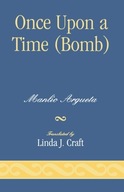 Once Upon a Time (Bomb) Argueta Manlio