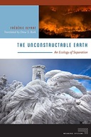 The Unconstructable Earth: An Ecology of