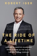 The Ride of a Lifetime Robert Iger