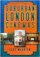 Suburban London Cinemas Wharton Gary