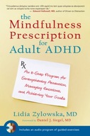 The Mindfulness Prescription for Adult ADHD: An