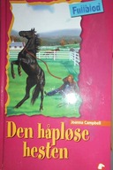 Den haplose hesten - J. Campbell