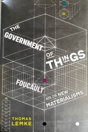 The Government of Things: Foucault and the New