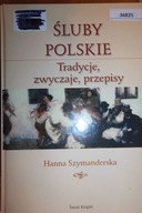 Śluby polskie - Hanna Szymanderska