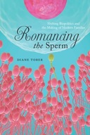 Romancing the Sperm: Shifting Biopolitics and the
