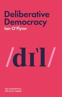 Deliberative Democracy O Flynn Ian