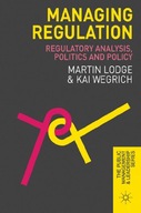 Managing Regulation: Regulatory Analysis,