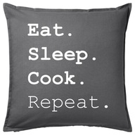 EAT SLEEP COOK REPEAT poduszka 50x50 prezent