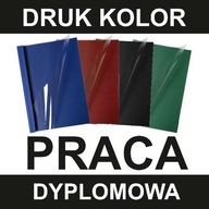 PRACA Dyplomowa Magisterska Licencjacka Inżynierska DRUK KOLOR + OPRAWA