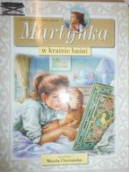 Martynka w krainie baśni - Gilbert Delahaye