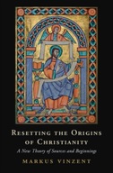 Resetting the Origins of Christianity: A New