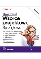 Wzorce projektowe. Rusz głową! Tworzenie rozszerzalnego i łatwego w