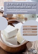 Żywienie i usługi gastronomiczne Cz. 2 Technologia
