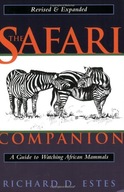 The Safari Companion: A Guide to Watching African