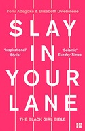 Slay In Your Lane: The Black Girl Bible Adegoke