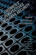 Women s Perspectives on Human Security: Violence,