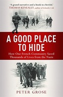A Good Place to Hide: How One Community Saved