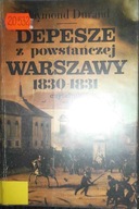 Depesze z powstańczej Warszawy 1830-1831 - Durand