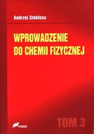 WPROWADZENIE DO CHEMII FIZYCZNEJ TOM 3