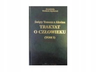 Traktat o człowieku t1 Święty Tomasz z Akwinu