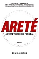 Areté: Activate Your Heroic Potential Brian Johnson