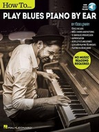How to Play Blues Piano by Ear Lowry Todd