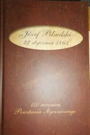 Józef Piłsudski 22 stycznia 1863 - Praca zbiorowa