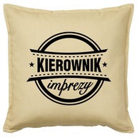 KIEROWNIK IMPREZY poduszka 50x50 prezent