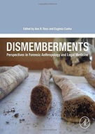 Dismemberments: Perspectives in Forensic
