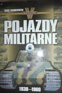 Pojazdy militarne 1930-1960 - Bart Vanderveen