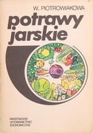 POTRAWY JARSKIE, Piotrowiakowa