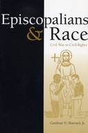 Episcopalians and Race: Civil War to Civil Rights