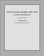 North Carolina English, 1861-1865: A Guide and