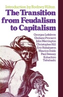 The Transition from Feudalism to Capitalism Hill