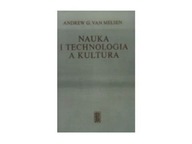 Nauka i technologia a kultura - A G van Melsen