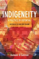 Indigeneity: A Politics of Potential: Australia,