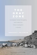 The Gray Zone: Sovereignty, Human Smuggling, and