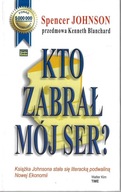 Kto zabrał mój ser? --- Spencer Johnson --- 2011