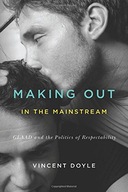 Making Out in the Mainstream: GLAAD and the
