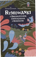 Rymowanki z dreszczykiem, chochlikiem i morałem