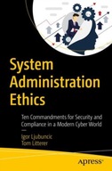 System Administration Ethics: Ten Commandments