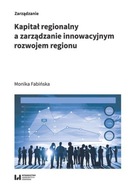 KAPITAŁ REGIONALNY A ZARZĄDZANIE INNOWACYJNYM...