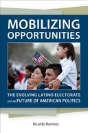 Mobilizing Opportunities: The Evolving Latino